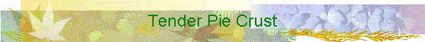 Tender Pie Crust